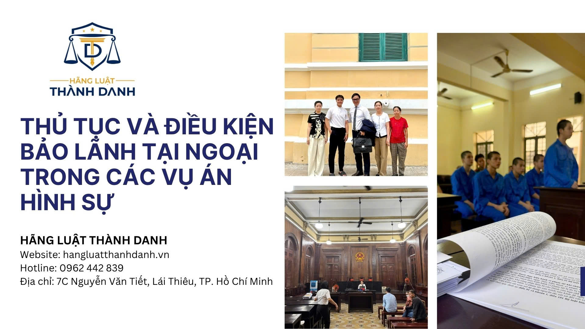 Hướng Dẫn Thủ Tục Và Điều Kiện Bảo Lãnh Tại Ngoại Trong Các Vụ Án Hình Sự Tại Hãng Luật Thành Danh