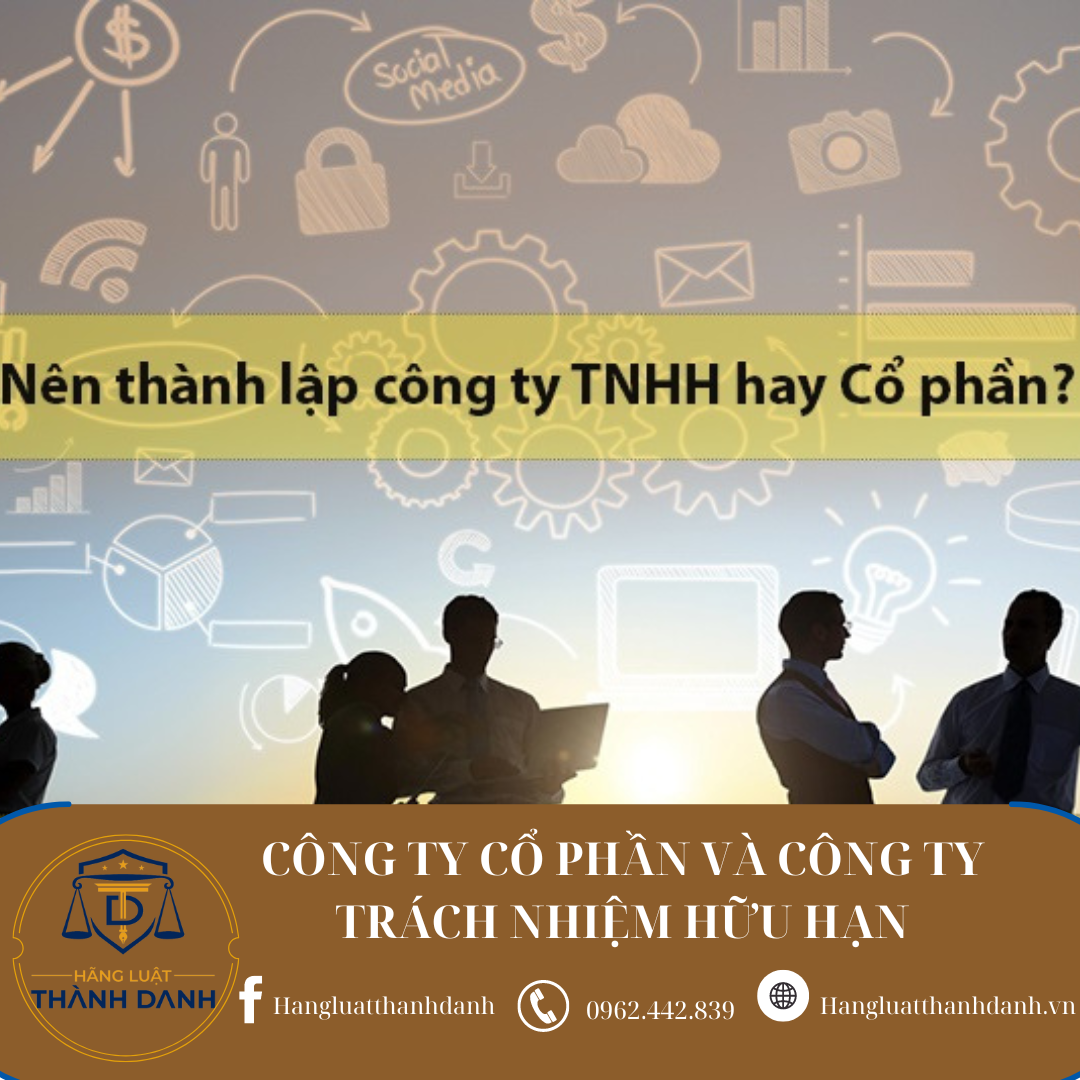 Nên thành lập công ty cổ phần hay mở công ty trách nhiệm hữu hạn?